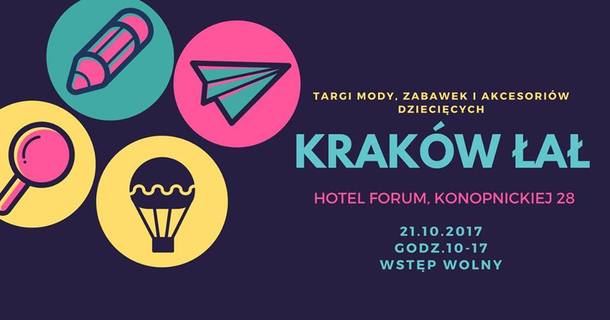 Kraków ŁAŁ - Fashion, toys and accessories trade fair